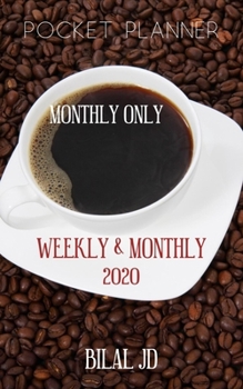 Paperback Pocket Planner Monthly Only: WEEKLY MONTHLY PLANNER 2020: 2020 CALENDAR: JAN 1st - DEC 31 Book