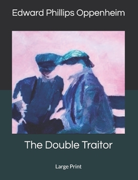 The Double Traitor: Large Print