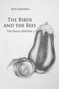 Paperback The Birds and the Bees - Halal Edition Book