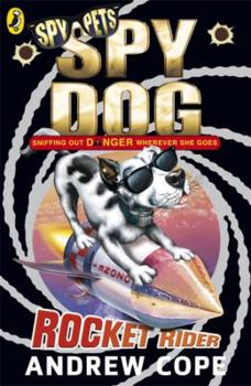 Rocket Rider - Book #5 of the Spy Dog