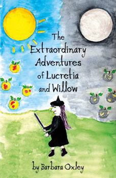 Paperback The Extraordinary Adventures of Lucretia and Willow Book