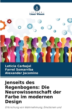 Paperback Jenseits des Regenbogens: Die Neurowissenschaft der Farbe im modernen Design [German] Book