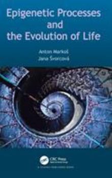 Hardcover Epigenetic Processes and Evolution of Life Book