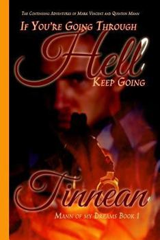 If You're Going Through Hell Keep Going - Book #1 of the Mann of My Dreams
