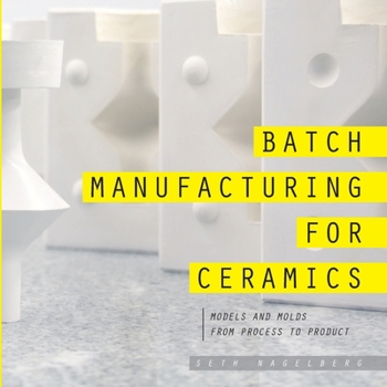 Paperback Batch Manufacturing for Ceramics Book