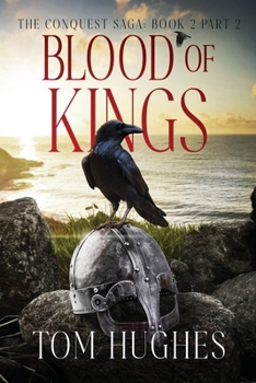 Paperback Blood of Kings - Part 2: The Conquest Saga: Book 2 Book