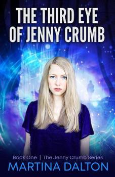 Paperback The Third Eye of Jenny Crumb Book