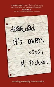Paperback Dear Dad, It's Over. Book