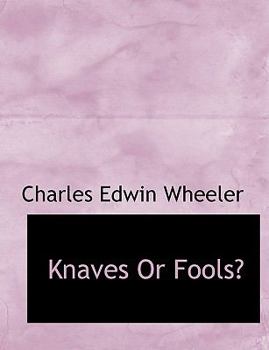 Paperback Knaves or Fools? [Large Print] Book