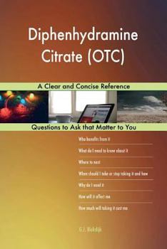 Paperback Diphenhydramine Citrate (OTC); A Clear and Concise Reference Book