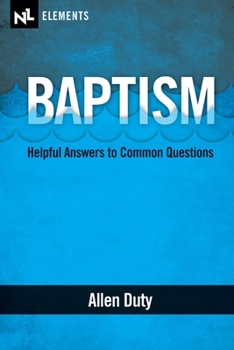 Paperback Baptism: Helpful Answers to Common Questions Book