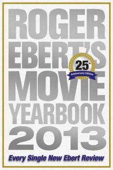 Roger Ebert's Movie Yearbook 2013 - Book  of the Roger Ebert's Video Companion