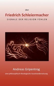 Paperback Friedrich Schleiermacher: Signale der Religion fühlen [German] Book