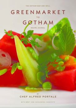 Diary Greenmarket to Gotham: Recipe Journal (Gotham Recipe Journals) Book