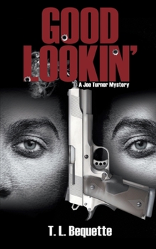 Paperback Good Lookin': A Joe Turner Mystery Book