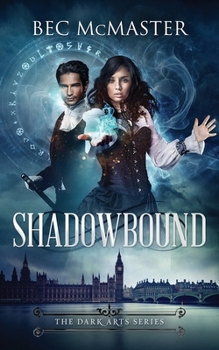 Shadowbound - Book #1 of the Dark Arts