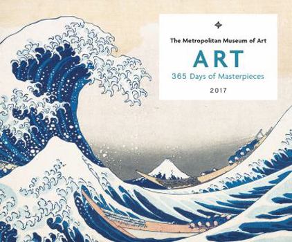 Calendar Art: 365 Days of Masterpieces 2017 Calendar Book