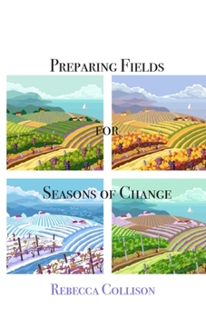 Paperback Preparing Fields for Seasons of Change Book