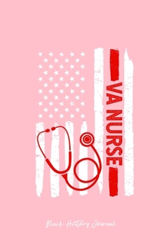 Black History Journal: American VA Nurse Stethoscope Cool Black History Month Gift - Pink Ruled Lined Notebook - Diary, Writing, Notes, Gratitude, Goal Journal - 6x9 120 pages