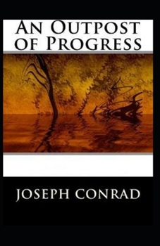 Paperback An Outpost of Progress Illustrated Book