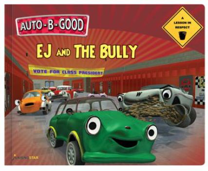 Hardcover Ej and the Bully: A Lesson in Respect Book