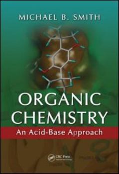 Hardcover Organic Chemistry: An Acid--Base Approach Book