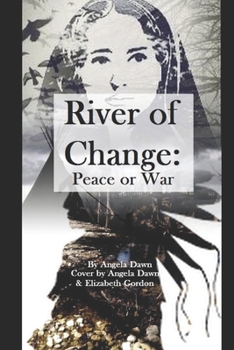 Paperback River Of Change: Peace or War Book