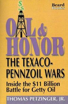 Paperback Oil & Honor: The Texaco-Pennzoil Wars; Inside the $11 Billion Battle for Getty Oil Book