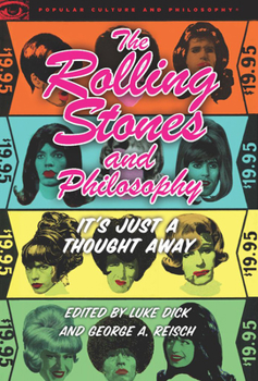 Paperback The Rolling Stones and Philosophy: It's Just a Thought Away Book