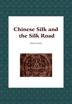 Hardcover Chinese Silk and the Silk Road Book