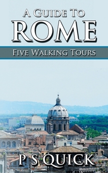 Paperback A Guide to Rome: Five Walking Tours Book