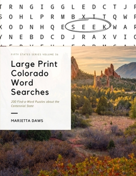 Large Print Colorado Word Searches: 200 Find-a-Word Puzzles about the Centennial State
