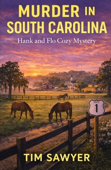 Murder in South Carolina: Hank and Flo Cozy Mystery (Hank and Flo Route 1 Cozy Mystery)