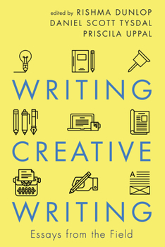 Paperback Writing Creative Writing: Essays from the Field Book
