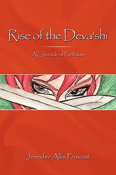 Rise of the Deva'shi: A Chronicle of Parthalan - Book #3 of the Chronicles of Parthalan