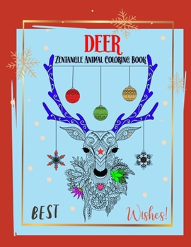 Deer Zentangle Animal Coloring Book: Get Creative and Design for Relaxation Mandala Coloring Book for Teens and Adults | Sloths , Rabit , OX , Lion , ...