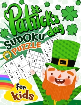 Paperback St. Patrick's Day Sudoku puzzle for kids: Activity Book for kids Book