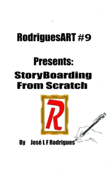 Hardcover RodriguesART #9: StoryBoarding from Scratch Book