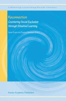 Hardcover Reconnection: Countering Social Exclusion Through Situated Learning Book