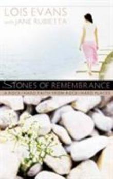 Paperback Stones of Remembrance: A Rock-Hard Faith from Rock-Hard Places Book