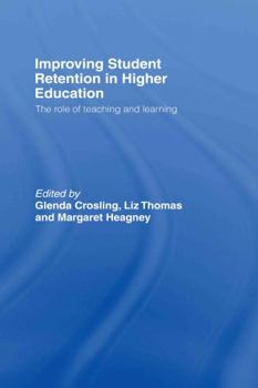 Hardcover Improving Student Retention in Higher Education: The Role of Teaching and Learning Book