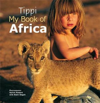 Paperback Tippi: My Book of Africa Book