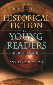 Hardcover Historical Fiction for Young Readers (Grades 4-8): An Introduction Book