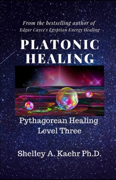Paperback Platonic Healing: Pythagorean Healing Level Three Book
