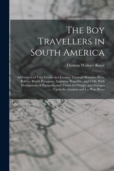 The Boy Travellers in South America