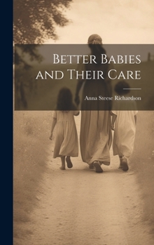 Hardcover Better Babies and Their Care Book