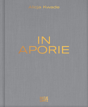 Hardcover Alicja Kwade: In Aporie Book