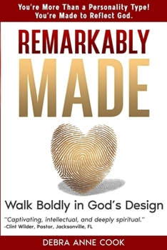 Paperback Remarkably Made: Discover Your True Identity Book