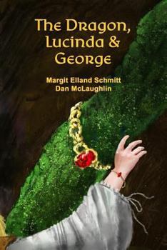 Paperback The Dragon, Lucinda and George Book