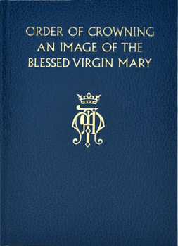 Hardcover Order of Crowning an Image of the Bvm Book